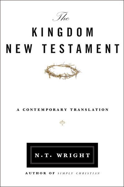 The Kingdom New Testament, Paperback: A Contemporary Translation