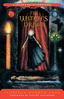 The Witch's Dream: A Healer's Way of Knowledge