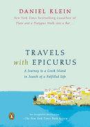 Travels with Epicurus: A Journey to a Greek Island in Search of a Fulfilled Life