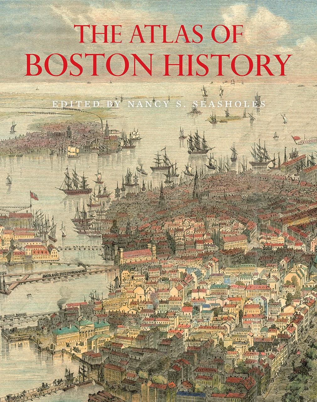 The Atlas of Boston History