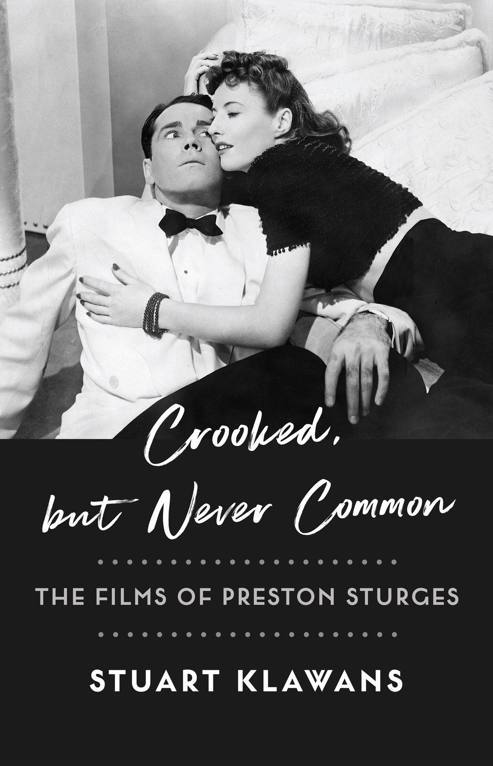 Crooked, but Never Common: The Films of Preston Sturges