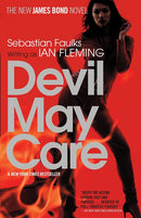 Devil May Care: A James Bond Novel