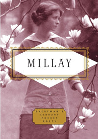 Millay: Poems : Edited by Diana Secker Tesdell