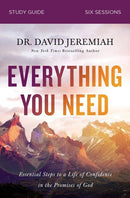 Everything You Need Bible Study Guide: Essential Steps to a Life of Confidence in the Promises of God