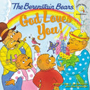 The Berenstain Bears: God Loves You!