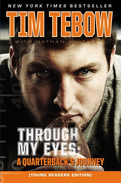 Through My Eyes: A Quarterback's Journey, Young Reader's Edition