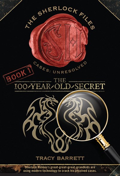 The 100-Year-Old Secret: The Sherlock Files Book One