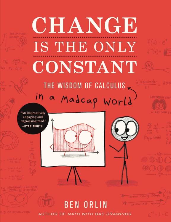 Change Is the Only Constant: The Wisdom of Calculus in a Madcap World