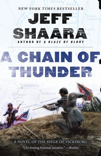 A Chain of Thunder: A Novel of the Siege of Vicksburg