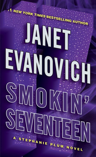 Smokin' Seventeen: A Stephanie Plum Novel