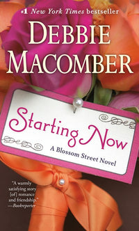 Starting Now: A Blossom Street Novel