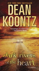 Dark Rivers of the Heart: A Novel