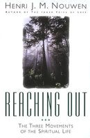 Reaching Out: The Three Movements of the Spiritual Life