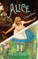 Alice I Have Been: A Novel