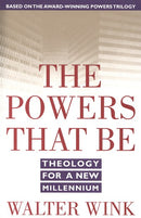 The Powers That Be: Theology for a New Millennium