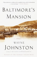 Baltimore's Mansion: A Memoir