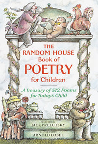 The Random House Book of Poetry for Children