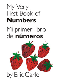 My Very First Book of Numbers / Mi primer libro de números: Bilingual Edition (Bilingual edition)