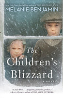 The Children's Blizzard: A Novel