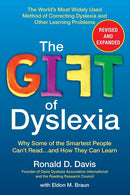 The Gift of Dyslexia, Revised and Expanded: Why Some of the Smartest People Can't Read...and How They Can Learn