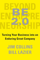 BE 2.0 (Beyond Entrepreneurship 2.0): Turning Your Business into an Enduring Great Company