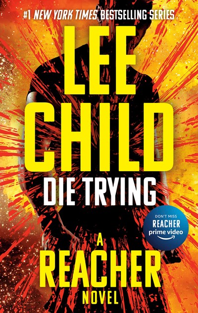 Die Trying: A Jack Reacher Novel