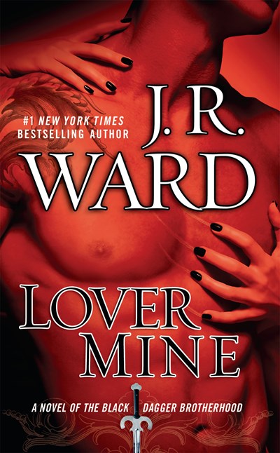 Lover Mine: A Novel of the Black Dagger Brotherhood