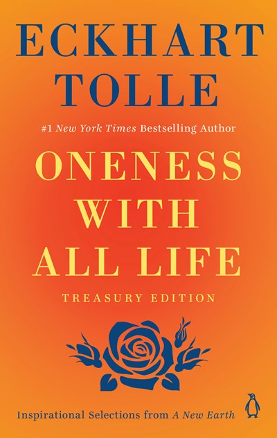 Oneness with All Life: Inspirational Selections from A New Earth