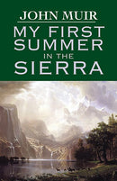 My First Summer in the Sierra