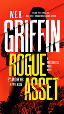 W. E. B. Griffin Rogue Asset by Andrews & Wilson