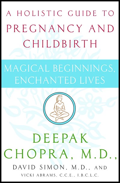 Magical Beginnings, Enchanted Lives: A Holistic Guide to Pregnancy and Childbirth