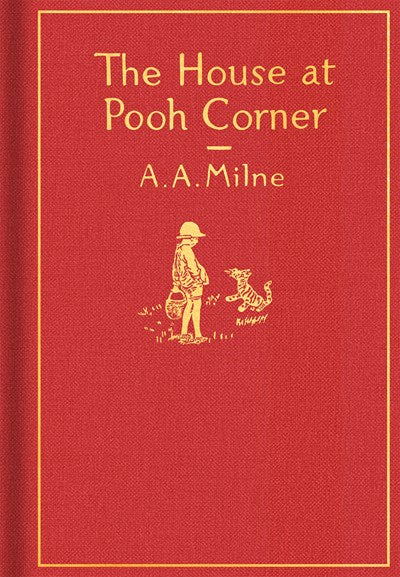 The House at Pooh Corner: Classic Gift Edition