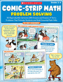 Comic-Strip Math: Problem Solving : 80 Reproducible Cartoons With Dozens and Dozens of Story Problems That Motivate Students and Build Essential Math Skills