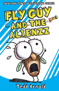 Fly Guy and the Alienzz (Fly Guy #18)