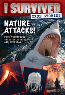 Nature Attacks! (I Survived True Stories #2)