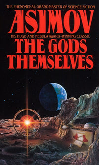 The Gods Themselves: A Novel