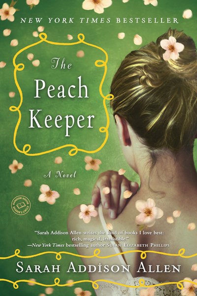 The Peach Keeper: A Novel