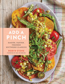 Add a Pinch: Easier, Faster, Fresher Southern Classics: A Cookbook