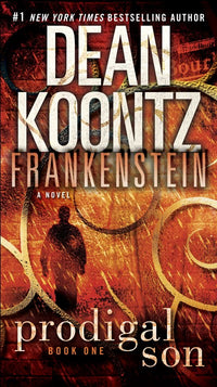 Frankenstein: Prodigal Son : A Novel