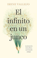 El infinito en un junco / Papyrus: The Invention of Books in the Ancient World