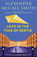 Love in the Time of Bertie: 44 Scotland Street Series (15)