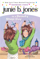 Junie B. Jones #11: Junie B. Jones Is a Beauty Shop Guy