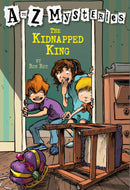 A to Z Mysteries: The Kidnapped King