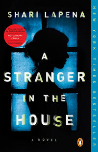 A Stranger in the House: A Novel