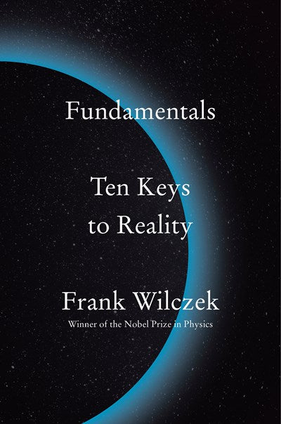 Fundamentals: Ten Keys to Reality