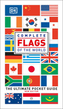 Complete Flags of the World: The Ultimate Pocket Guide