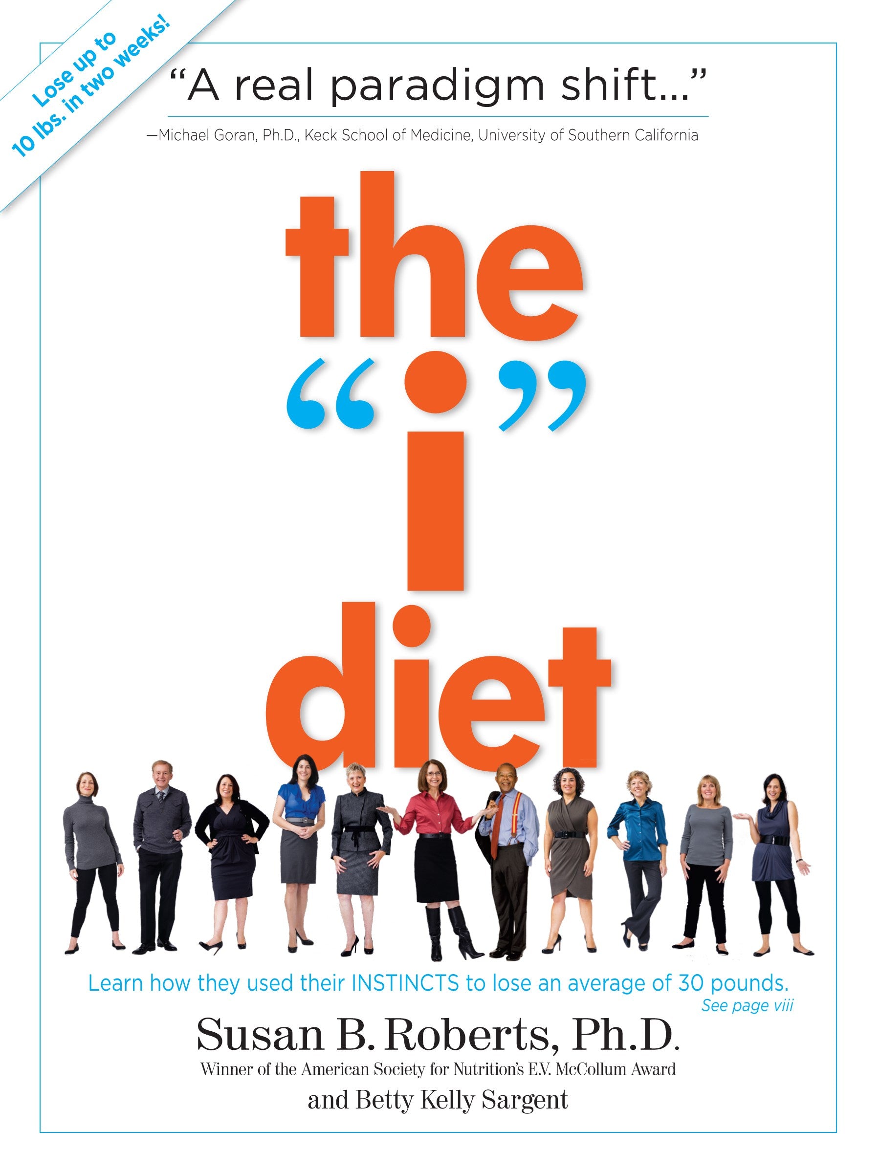 The I Diet: Use Your Instincts to Lose Weight--and Keep It Off--Without Feeling Hungry