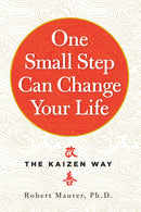 One Small Step Can Change Your Life: The Kaizen Way