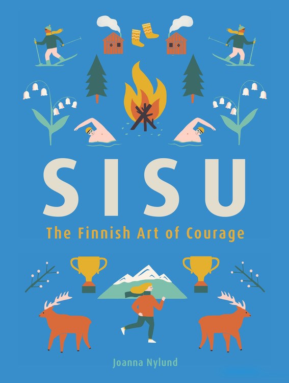 Sisu: The Finnish Art of Courage