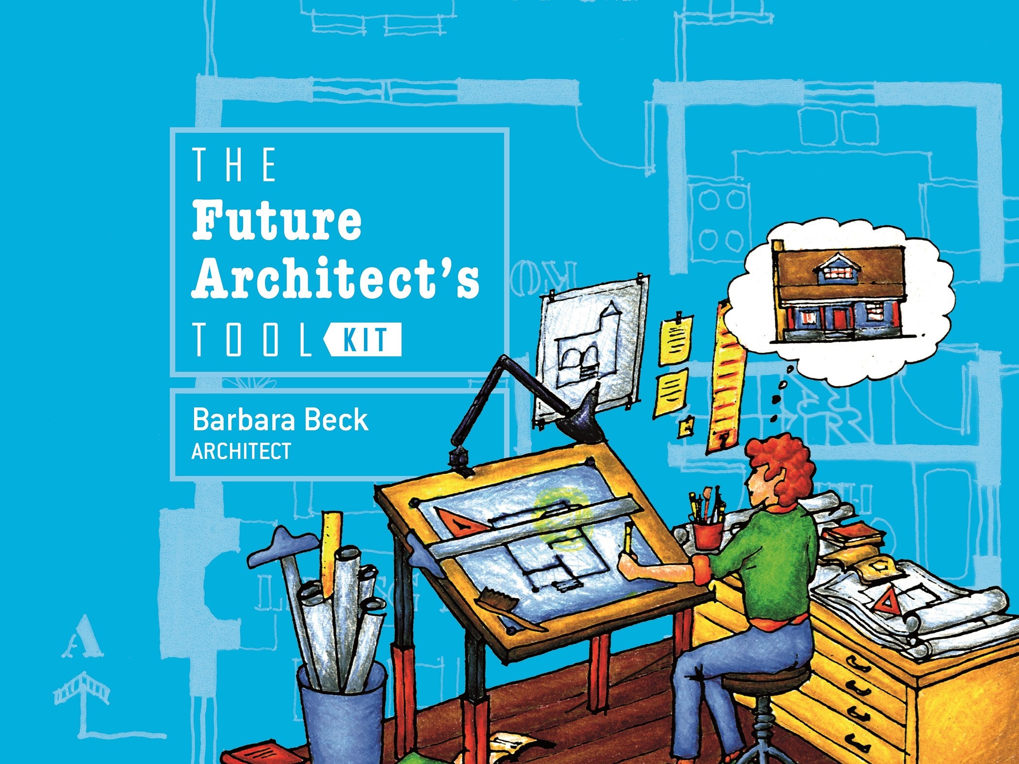 The Future Architect's Tool Kit